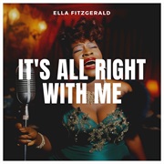 Ella Fitzgerald - It's All Right With Me