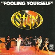 Fooling Yourself (The Angry Young Man) - Styx