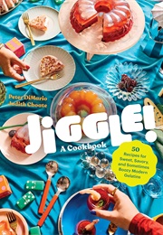 Jiggle!: A Cookbook (Peter Dimario)