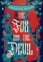 The Fox and the Devil (Kiersten White)