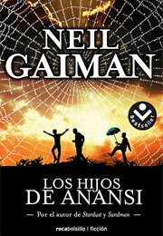 Los Hijos De Anansi (Neil Gaiman)