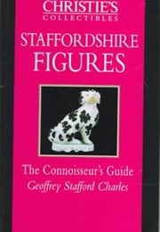 Christie's Collectibles: Staffordshire Figures (Geoffrey Stafford Charles)