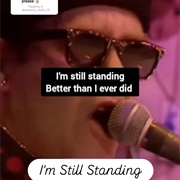 #1135 I'm Still Standing by Elton John