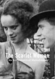 The Scarlet Woman: An Ecclesiastical Melodrama (1925)