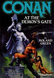Conan at the Demon's Gate (Roland Green)