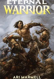 The Eternal Warrior (Ari Marmell)