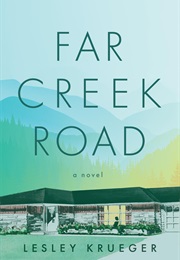Far Creek Road (Lesley Krueger)