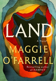 Land (Maggie O'farrell)