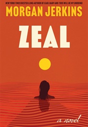 Zeal (Morgan Jerkins)