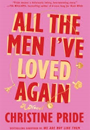All the Men I've Loved Again (Christine Pride)