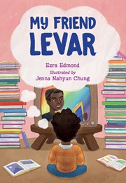 My Friend Levar (Ezra Edmond)