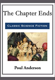 The Chapter Ends (Anderson, Poul)