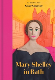 Mary Shelley in Bath (Mary Shelley)