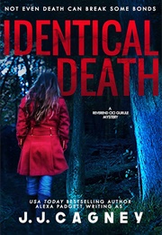 Identical Death (J.J. Cagney)