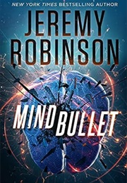 Mind Bullet (Jeremy Robinson)