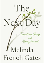 The Next Day (Melinda French Gates)