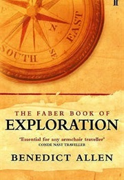 The Faber Book of Exploration (Benedict Allen)