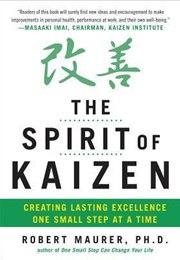 The Spirit of Kaizen: Creating Lasting Excellence... (Robert Maurer,  Leigh Ann Hirschman)