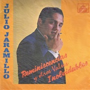 Julio Jaramillo - Reminiscencias Y Otros Valses Inolvidables