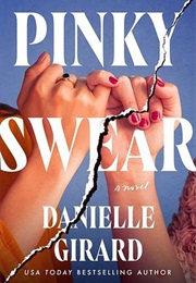 Pinky Swear (Danielle Girard)