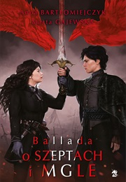 Ballada O Szeptach I Mgle (Anna Bartłomiejczyk ,  Marta Gajewska)