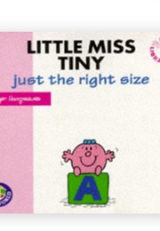Little Miss Tiny: Just the Right Size (Roger Hargreaves)