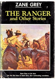 The Ranger and Other Stories (Zane Grey)