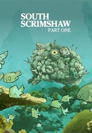 South Scrimshaw, Part One (2023)