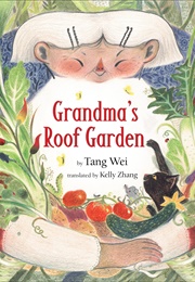 Grandma's Roof Garden (Tang Wei)