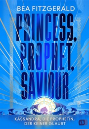 Princess, Prophet, Saviour (Bea Fitzgerald)