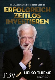 Erfolgreich Zeitlos Investieren (Heiko Thieme)