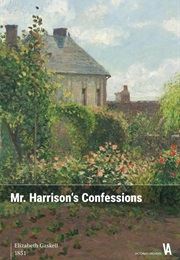 Mr. Harrison's Confessions (Elizabeth Gaskell)
