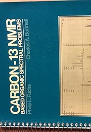 Carbon-13 NMR Based Organic Spectral Problems (Fuchs)