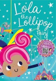 Lola the Lollipop Fairy (Tim Bugbird)