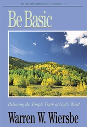 Be Basic (Genesis 1-11) (Warren W. Wiersbe)
