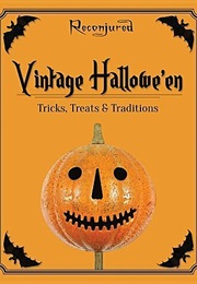 Vintage Halloween - Trick, Treats & Traditions (Robert S. Pandis)