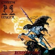 Cirith Ungol - Better off Dead