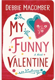 My Funny Valentine (Debbie Macomber)