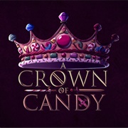Dimension 20: A Crown of Candy