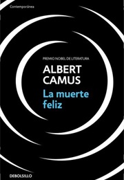 La Muerte Feliz (Albert Camus)