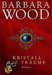 Kristall Der Träume (Barbara Wood)