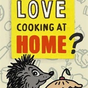 Love Cooking at Home? Turn Your Hobby Into a Business!