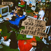 To the Searching, the Lost and the Found (Riders)