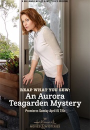 An Aurora Teagarden Mystery: Reap What You Sew (2018)