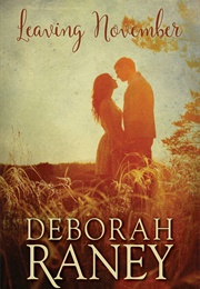 Leaving November (Deborah Raney)