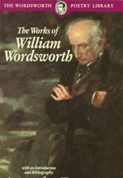 The Works of William Wordsworth (Wordsworth, William)