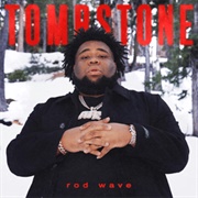 Tombstone - Rod Wave