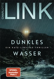 Dunkles Wasser / Kate Linville Reihe Bd. 5 (Charlotte Link)