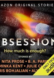 Obsession Collection (Nita Prose, B. A. Paris, Minka Kent, Julie Clark,)