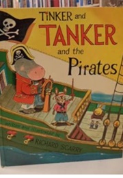 Tinker and Tanker and the Pirates (Richard Scarry)